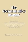 The Hermeneutics Reader: Texts of the German Tradition from the Enlightenment to the Present