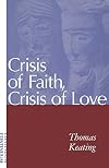 Crisis of Faith, Crisis of Love (Vol 1)