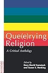 Que(e)rying Religion: A Critical Anthology