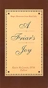 A Friar's Joy: Magic Moments from Real Life