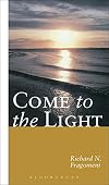 Come to the Light: An Invitation to Baptism and Confirmation