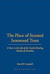 The Place of Stunted Ironwood Trees: A Year in the Lives of the Cattle-Herding Himba of Namibia