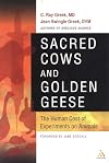 Sacred Cows and Golden Geese: The Human Cost of Experiments on Animals
