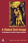 A Violent God-Image: An Introduction to the Work of Eugen Drewermann
