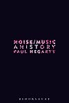 Noise Music: A History