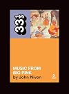 Music from Big Pink: A Novella (33 1/3)