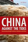 China Against the Tides, 3rd Ed.: Restructuring through Revolution, Radicalism and Reform