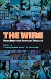 The Wire: Urban Decay and American Television