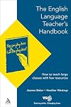 English Language Teacher's Handbook: How to Teach Large Classes with Few Resources (Vso)