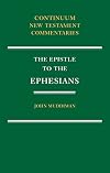 The Epistle to the Ephesians (New Testament Commentaries (Continuum))