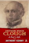 Arthur Hugh Clough: A Poet's Life