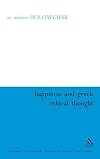 Happiness and Greek ethical thought