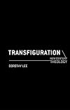 Transfiguration (New Century Theology)