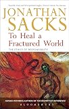 To Heal A Fractured World The Ethics Of Responsibility