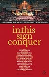 In This Sign Conquer: A History of the Society of the Holy Cross 1855-2005