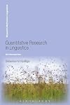 Quantitative Research in Linguistics: An Introduction (Research Methods in Linguistics)