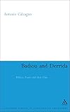 Badiou and Derrida: Politics, Events and their Time (Continuum Studies in Continental Philosophy)