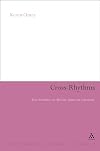 Cross-rhythms : jazz aesthetics in African-American literature