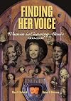 Finding Her Voice: Women in Country Music, 1800-2000