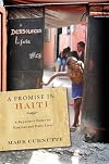 A Promise in Haiti: A Reporter's Notes on Families and Daily Lives