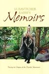 Lubavitcher Rabbi's Memoirs: Tracing the Origins of the Chasidic Movement, Vol. 1