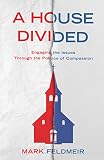 A House Divided Engaging The Issues Through The Politics Of Compassion