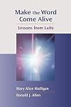 Make the Word Come Alive: Lessons from LaityChannels of Listening Series