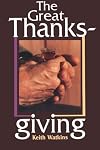 The Great Thanksgiving: The Eucharistic Norm of Christian Worship
