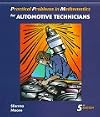 Practical Problems in Mathematics for Automotive Technicians (Delmar's Practical Problems in Mathematics Series)