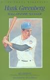 Hank Greenberg: Hall-of-Fame Slugger