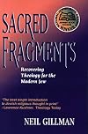 Sacred Fragments: Recovering Theology for the Modern Jew