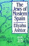 The Jews of Moslem Spain, Volumes 2 & 3