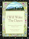 I Will Wake the Dawn: Illuminated Psalms