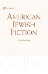 American Jewish Fiction: A JPS Guide (JPS Desk Reference)