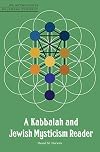 A Kabbalah and Jewish Mysticism Reader (JPS Anthologies of Jewish Thought)