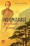 The Indomitable Gertrude Green