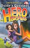 Guide's Greatest Hero Stories