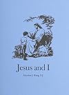 Jesus and I