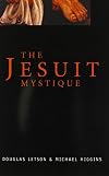 The Jesuit Mystique