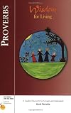Proverbs: Wisdom for Living (Six Weeks with the Bible)