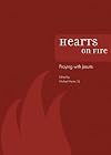 Hearts on Fire: Praying with Jesuits
