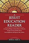 A Jesuit Education Reader