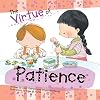 The Virtue of Patience (The Virtues Series)