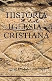 Historia De La Iglesia Cristiana