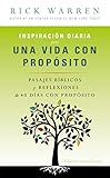 Inspiracin Diaria Para Una Vida Con Propsito Versculos Bblicos Y Reflexiones De Los 40 Das Con Propsito De Rick Warren Spanish Edition