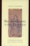 Re-Imagining the Divine: Confronting the Backlash Against Feminist Theology