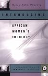 Introducing African Women's Theology (Introductions in Feminist Theology Series)