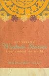 One Hundred Wisdom Stories from Around the World