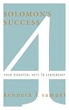 Solomon's Success: Four Essential Keys to Leadership