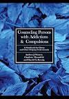 Counseling Persons With Addictions and Compulsions: A Handbook for Clergy and Other Helping Professionals